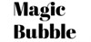 Magic Bubble